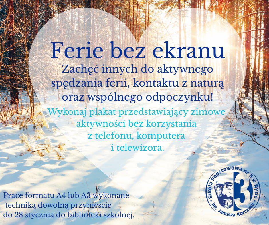 Plakat przedstawiający zorganizowaną akcję biblioteki szkolnej "ferie bez ekranu".
